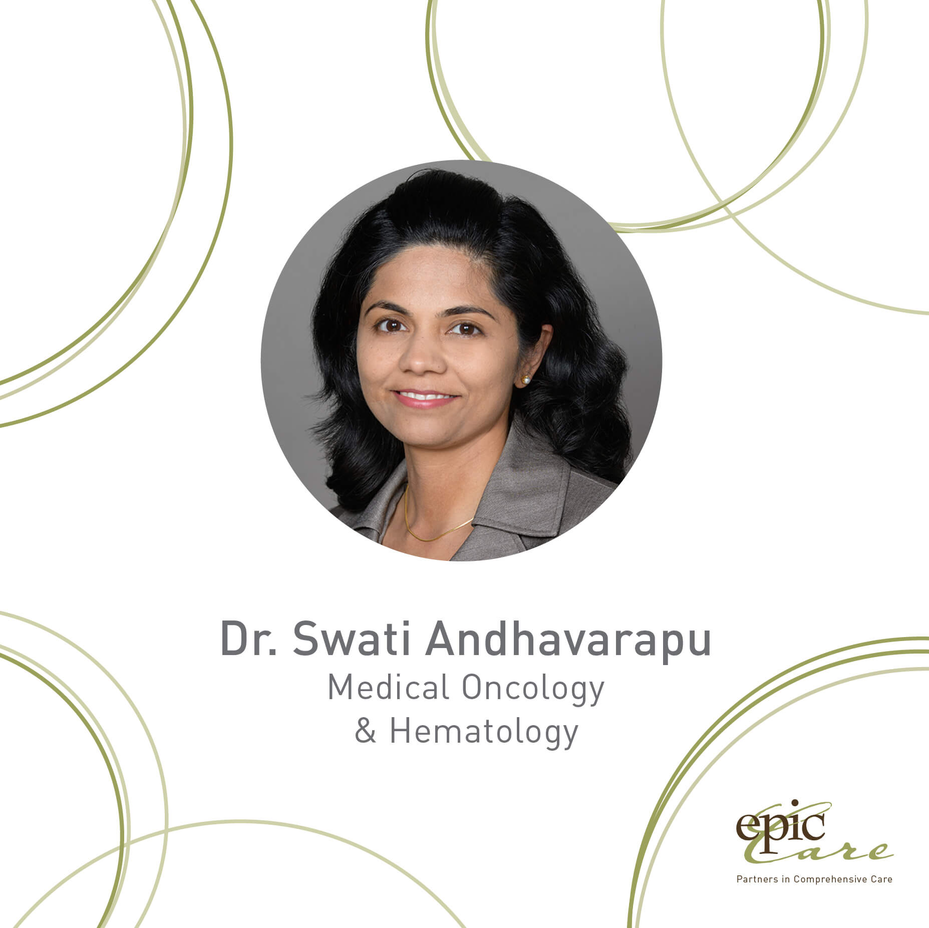 Welcome Dr. Swati Andhavarapu To The Epic Care Team!