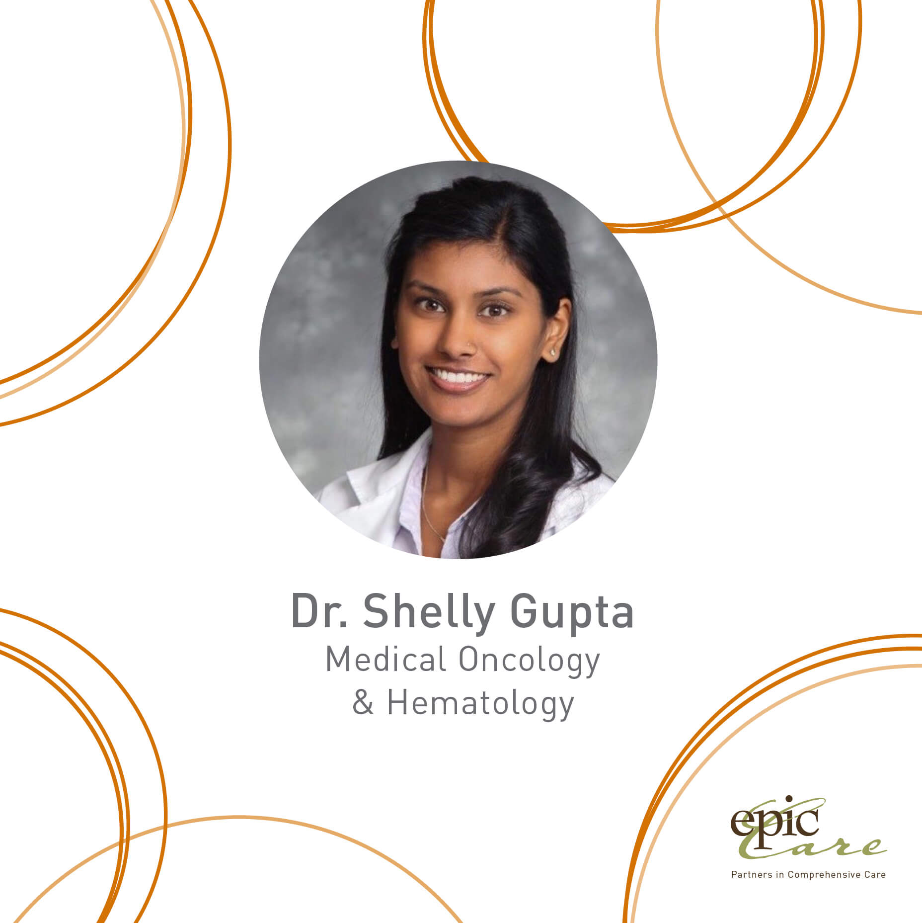 Welcome Dr. Shelly Gupta To The Epic Care Team!