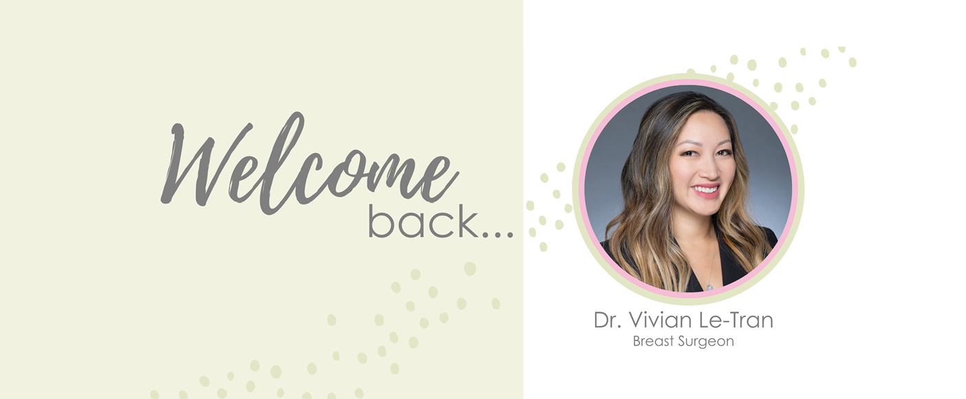 Welcome Back Dr. Vivian Le-Tran