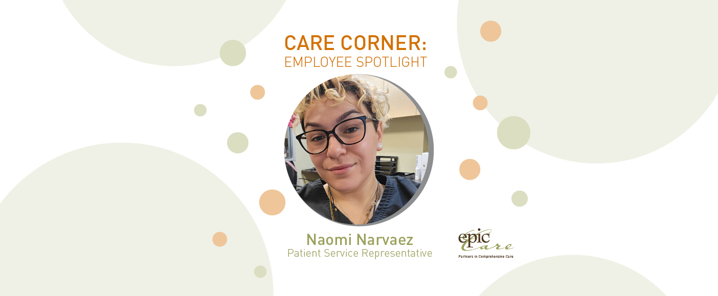 CARE Corner: Employee Spotlight, Naomi N.