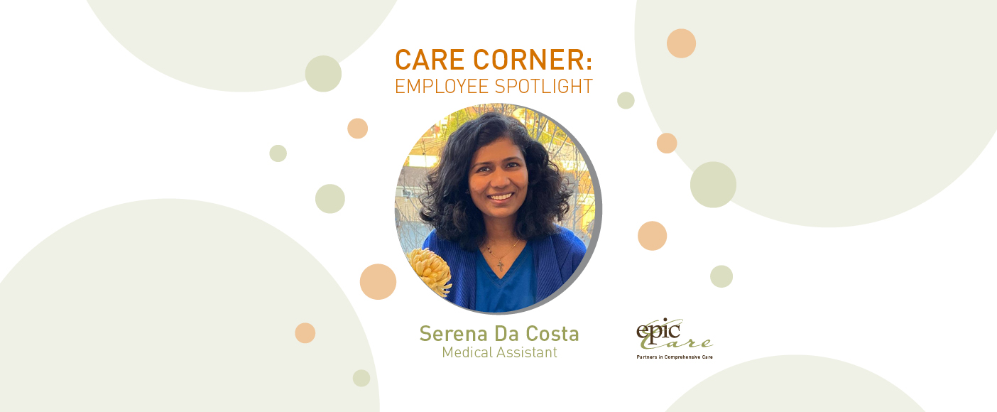 CARE Corner: Employee Spotlight, Serena Da Costa