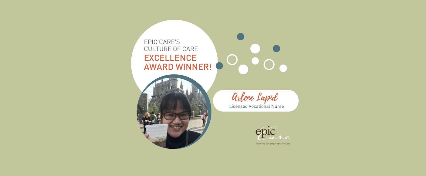 Epic Care’s Culture of CARE Excellence Award Winner! – Arlene Lapid