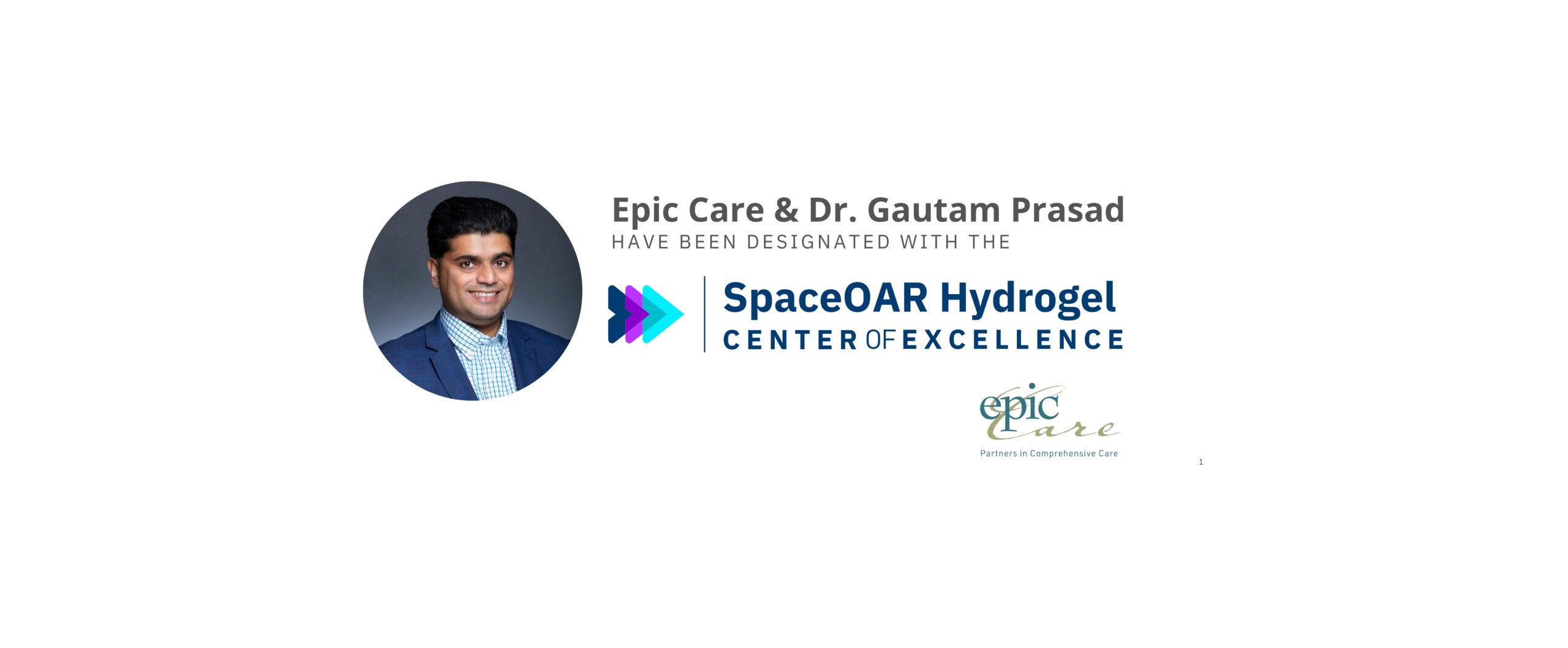 Epic Care & Dr. Gautam Prasad Recognized with Northern California’s First Center of Excellence for SpaceOAR Hydrogel!